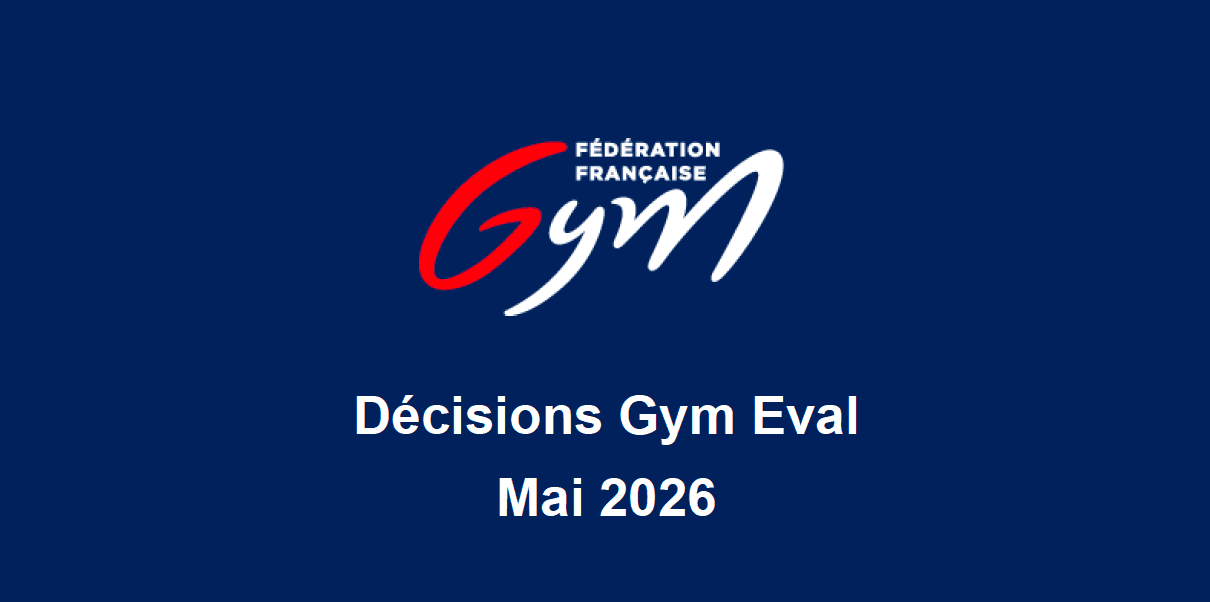 Les décisions du Gym Eval pour la saison 2026-2027